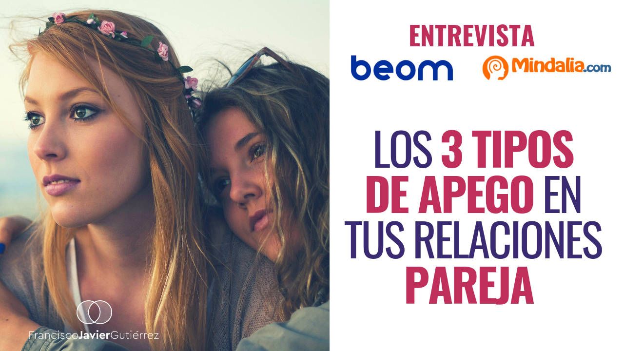 Los 3 tipos de apego en la preja