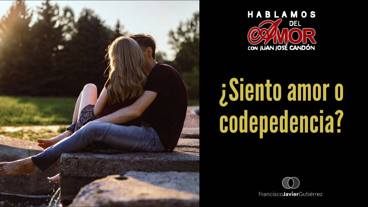 Siento amor o codependencia